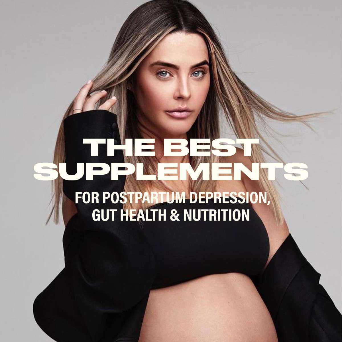 The Best Supplements For Postpartum Depression, Gut Health & Nutrition